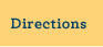 Directions