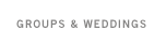 Groups & Weddings